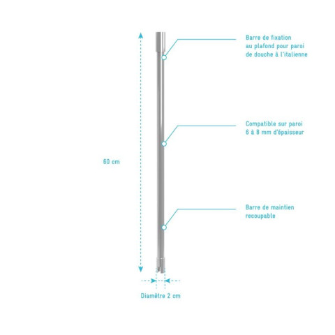 Barre de fixation plafond pour douche à l’italienne - 60cm recoupable Aurlane - FAC253